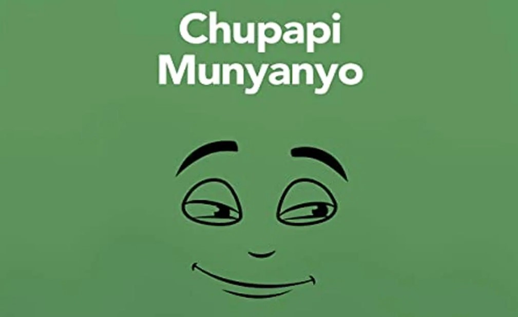 What is Chupapi Munyayo